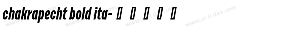 chakrapecht bold ita字体转换